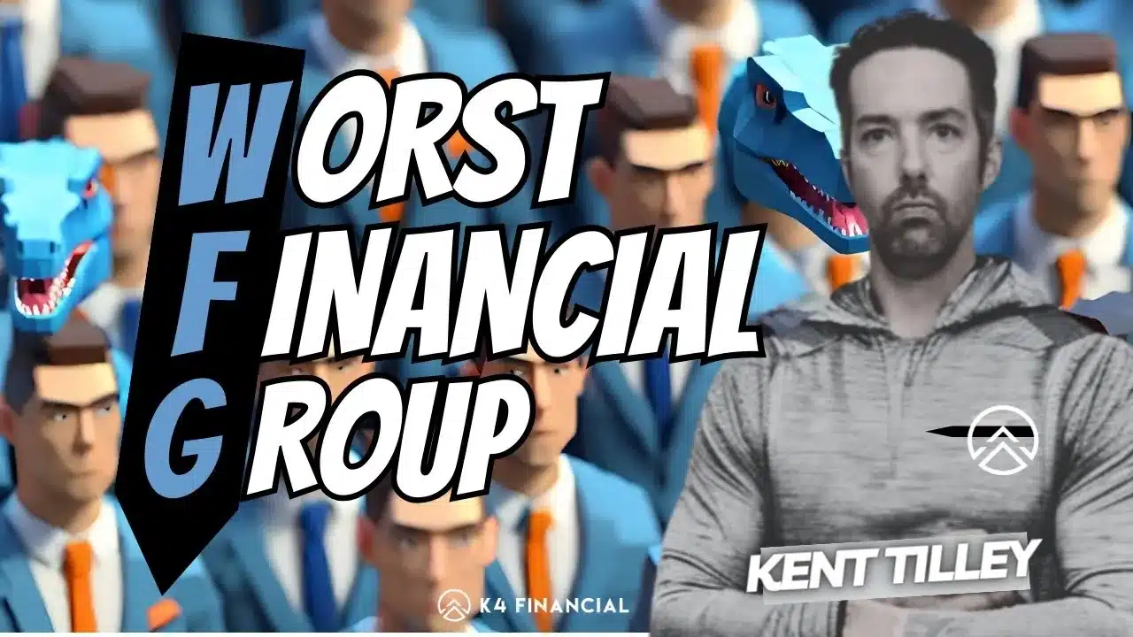 The Worst Financial Group K4 Financial