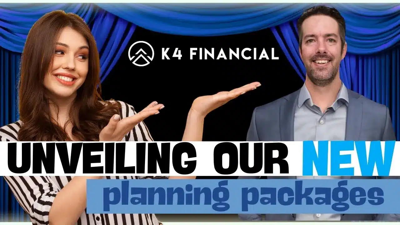 Unveiling Our New Planning Packages K4 Financial